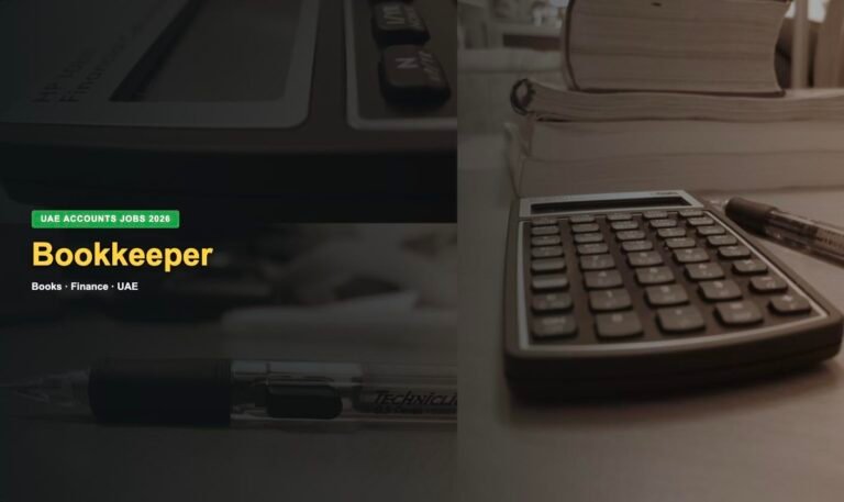 Bookkeeper Jobs in UAE 2026 – Latest Hiring, Salary & How to Apply