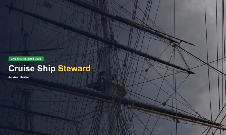 Cruise Ship Steward Jobs in UAE 2026 – Latest Opportunities, Salary & How to Apply