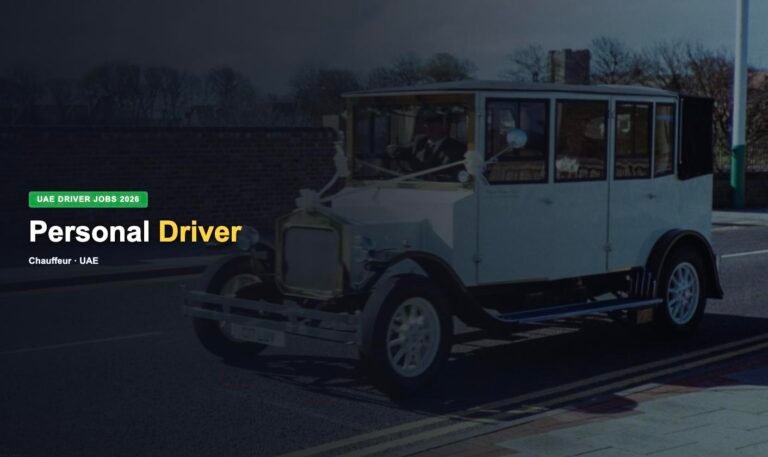 Personal Driver Jobs in UAE 2026 – Latest Opportunities, Salary & How to Apply