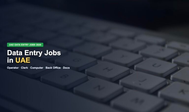 Data Entry Operator Jobs in UAE 2026 – Latest Vacancies, Salary & How to Apply