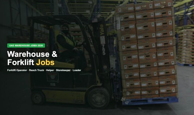 Forklift Operator Jobs in UAE 2026 – Latest Vacancies, Salary & How to Apply